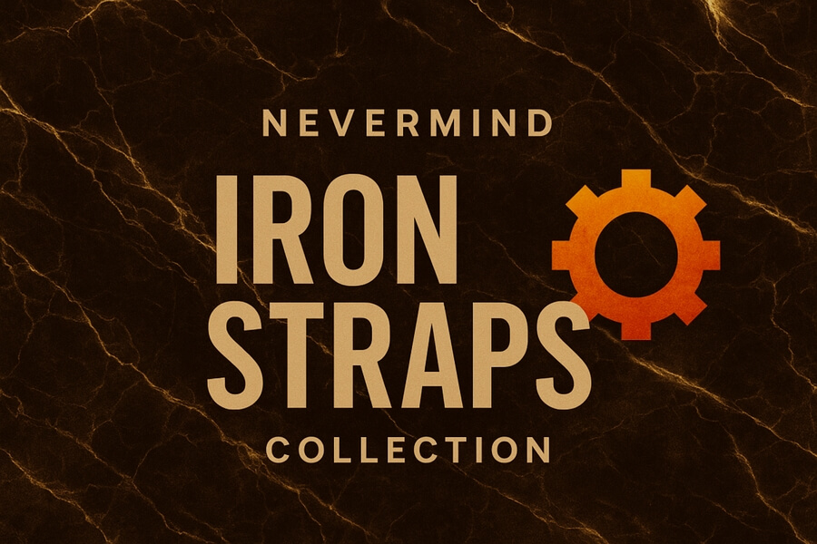Iron Straps Collection
